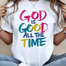 Women's Christian Graphic T-Shirt, "God Is Good
